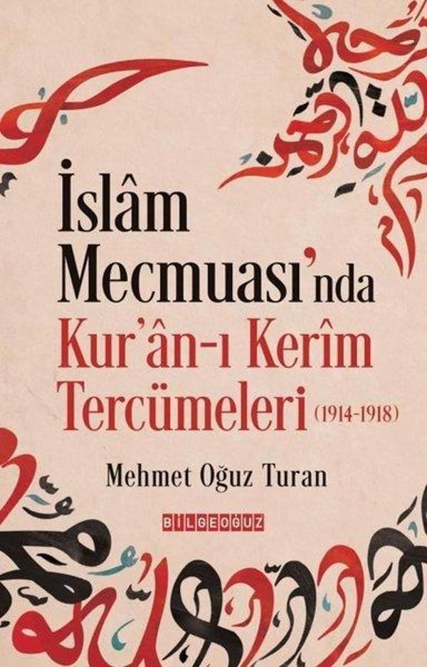 İslam Mecmuası'nda Kur'an-ı Kerim Tercümeleri (1914 - 1918) - Bilgeoğuz Yayınları - Image 1