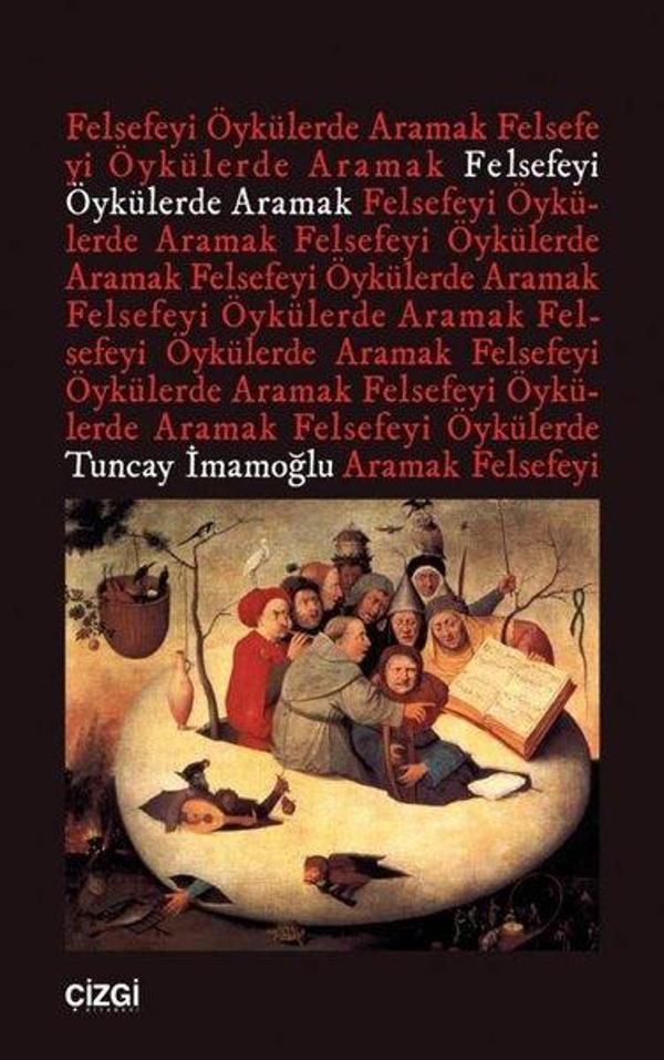 Felsefeyi Öykülerde Aramak - Çizgi Kitabevi - Image 1