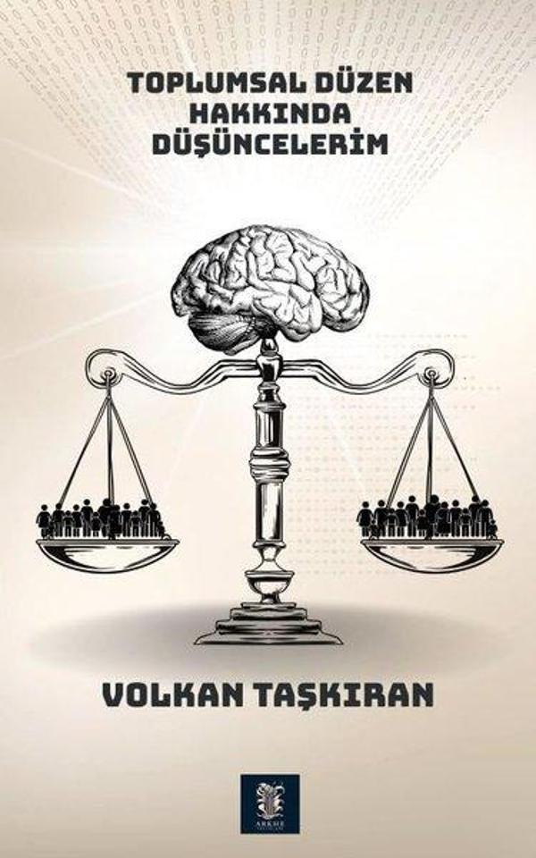 Toplumsal Düzen Hakkında Düşüncelerim - Arkhe Yayınları - Image 1