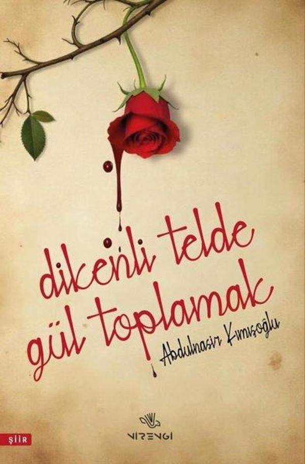 Dikenli Telde Gül Toplamak - Nirengi Yayınları - Image 1
