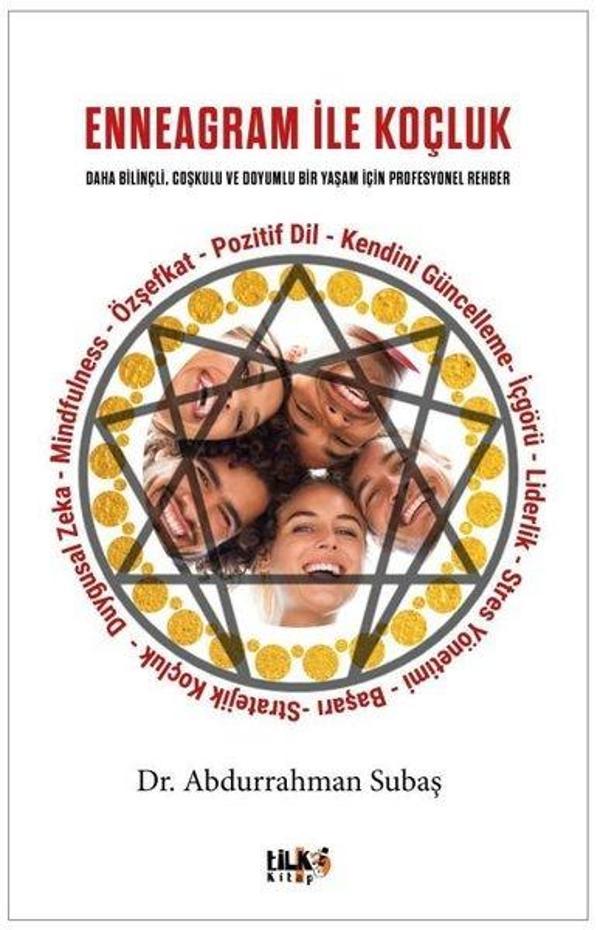 Enneagram İle Koçluk: Daha Bilinçli Coşkulu ve Doyumlu Bir Yaşam İçin Profesyonel Rehber - Tilki Kitap - Image 1