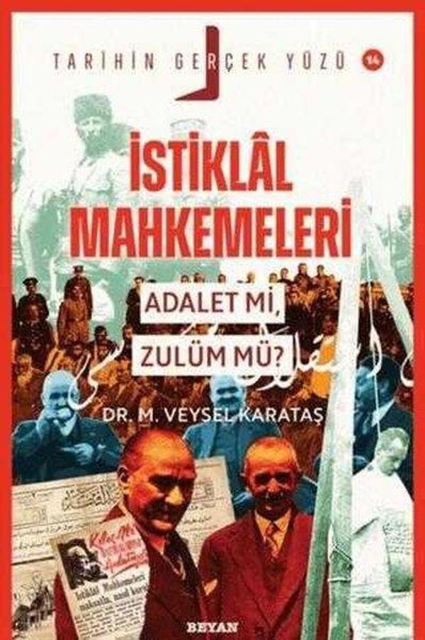 İstiklal Mahkemeleri: Adalet mi Zulüm mü? Tarihin Gerçek Yüzü 14 - Beyan Yayınları - Image 1