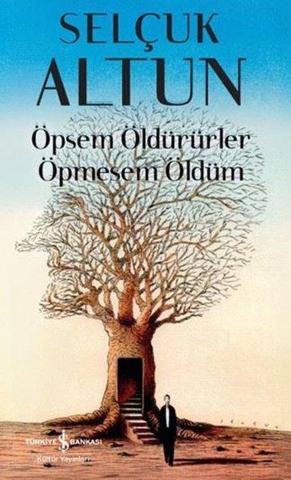 Öpsem Öldürürler Öpmesem Öldüm - İş Bankası Kültür Yayınları - Image 1