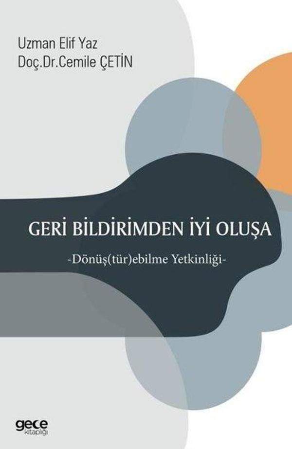 Geri Bildirimden İyi Oluşa - Dönüştürebilme Yetkinliği - Gece Kitaplığı - Image 1