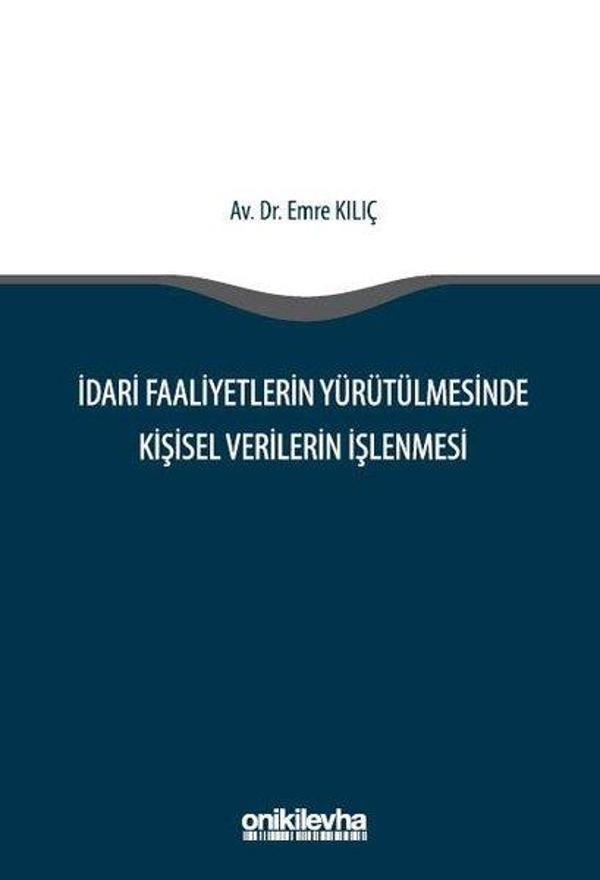 İdari Faaliyetlerin Yürütülmesinde Kişisel Verilerin İşlenmesi - On İki Levha Yayıncılık - Image 1