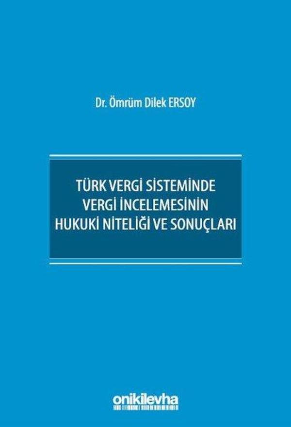 Türk Vergi Sisteminde Vergi İncelemesinin Hukuki Niteliği ve Sonuçları - On İki Levha Yayıncılık - Image 1