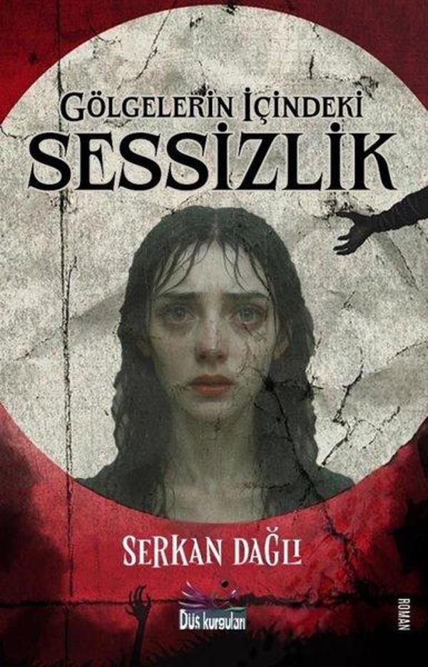 Gölgelerin içindeki Sessizlik - Düş Kurguları Yayınları - Image 1