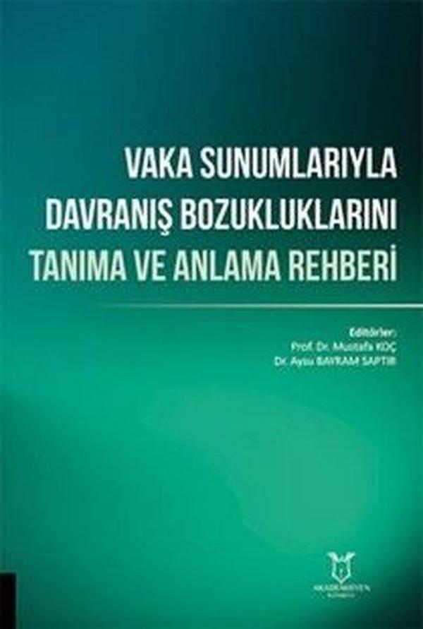 Vaka Sunumlarıyla Davranış Bozukluklarını Tanıma ve Anlama Rehberi - Akademisyen Kitabevi - Image 1