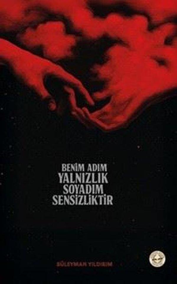 Benim Adım Yalnızlık Soyadım Sensizliktir - Evrensel Kültür Yayınları - Image 1