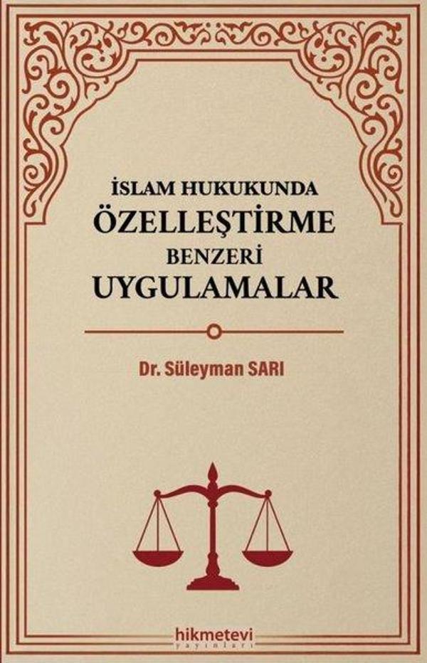 İslam Hukukunda Özelleştirme Benzeri Uygulamalar - Hikmetevi Yayınları - Image 1
