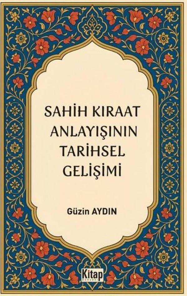 Sahih Kıraat Anlayışını Tarihsel Gelişimi - Kitap Dünyası - Image 1