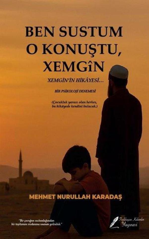 Ben Sustum O Konuştu Xemgin - Xemgin'in Hikayesi - Fısıldayan Kalemler Yayınları - Image 1