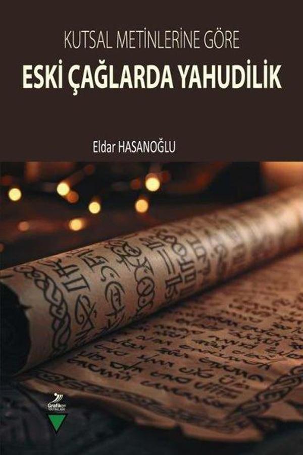 Kutsal Metinlere Göre Eski Çağlarda Yahudilik - Grafiker Yayınları - Image 1