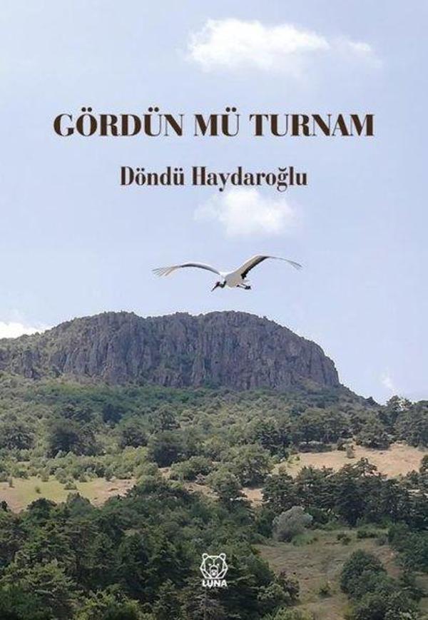 Gördün mü Turnam - Luna Yayınları - Image 1