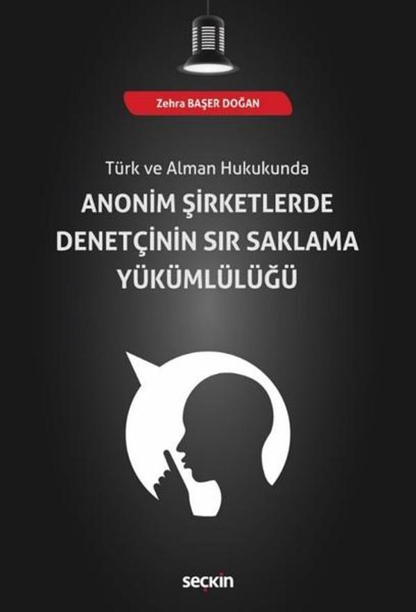Anonim Şirketlerde Denetçinin Sır Saklama Yükümlülüğü - Seçkin Yayıncılık - Image 1