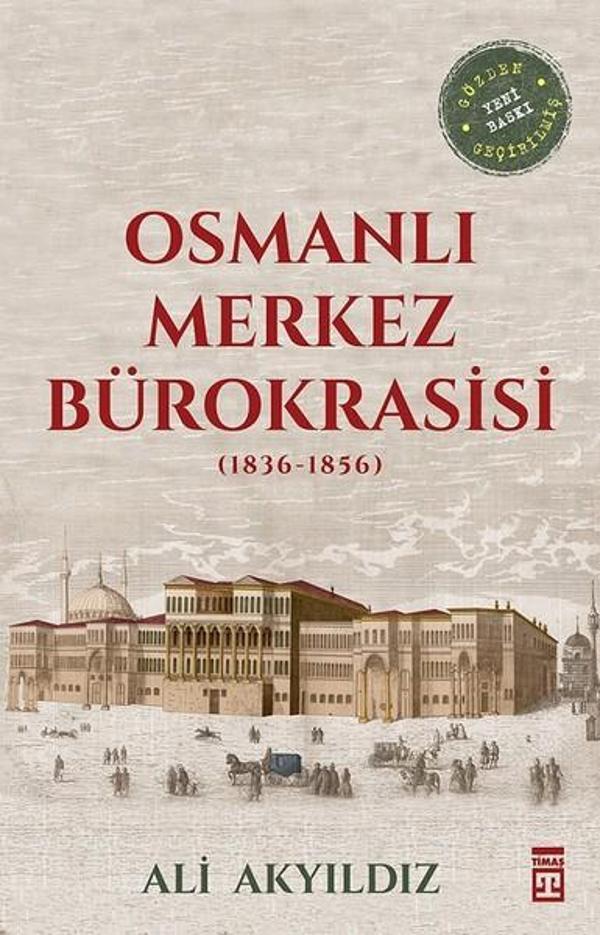 Osmanlı Merkez Bürokrasisi - Timaş Yayınları - Image 1