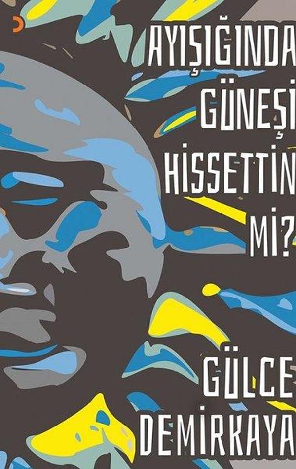 Ayışığında Güneşi Hissettin mi? - Cinius Yayınevi - Image 1