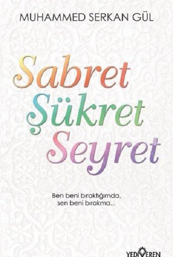 Sabret Şükret Seyret - Yediveren Yayınları - Image 1