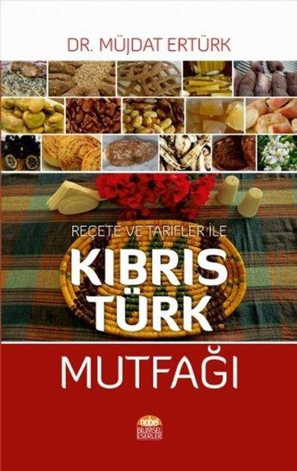 Reçete ve Tarifler ile Kıbrıs Türk Mutfağı - Nobel Bilimsel Eserler - Image 1
