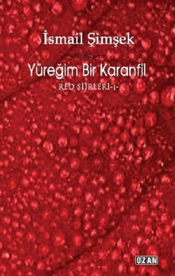 Yüreğim Bir Karanfil-Red Şiirleri 1 - Ozan Yayıncılık - Image 1