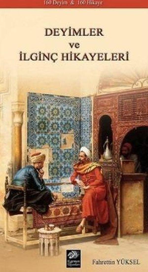 Deyimler ve İlginç Hİkayeleri - Egemen Yayınları - Image 1