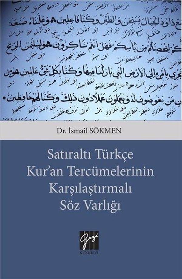 Satıraltı Türkçe Kur'an Tercümelerinin Karşılaştırmalı Söz Varlığı - Gazi Kitabevi - Image 1