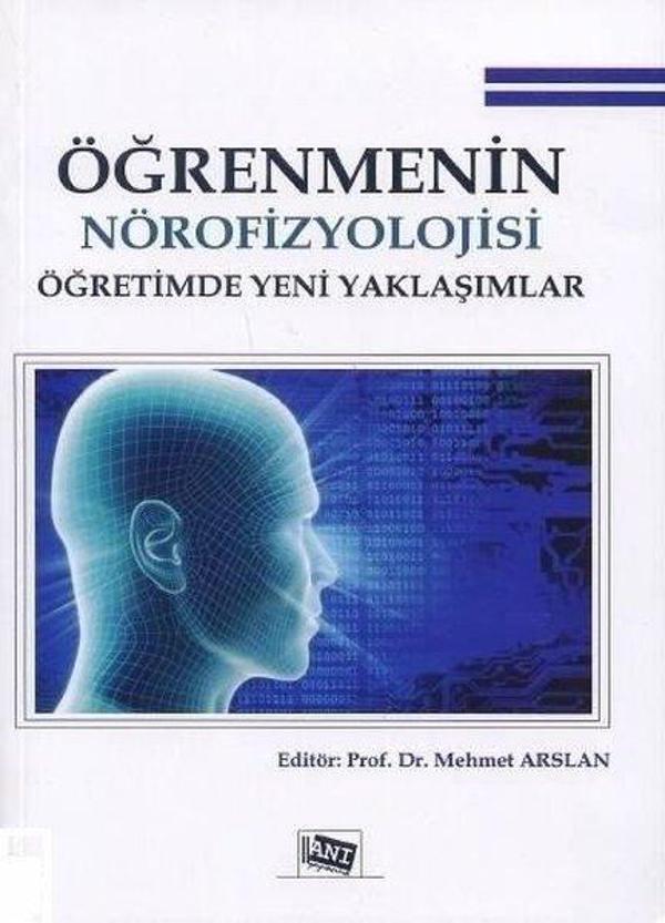 Öğrenmenin Nörofizyolojisi Öğretimde Yeni Yaklaşımlar - Anı Yayıncılık - Image 1