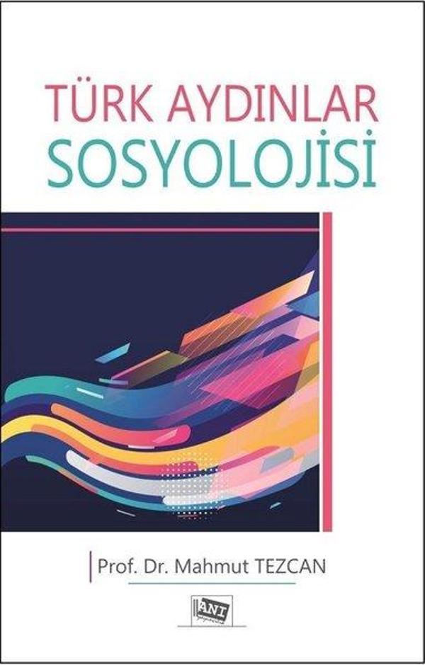 Türk Aydınlar Sosyolojisi - Anı Yayıncılık - Image 1
