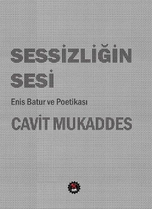 Sessizliğin Sesi-Enis Batur ve Poetikası - Sub Yayınları - Image 1