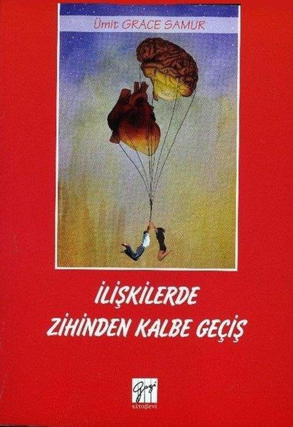 İlişkilerde Zihinden Kalbe Geçiş - Gazi Kitabevi - Image 1