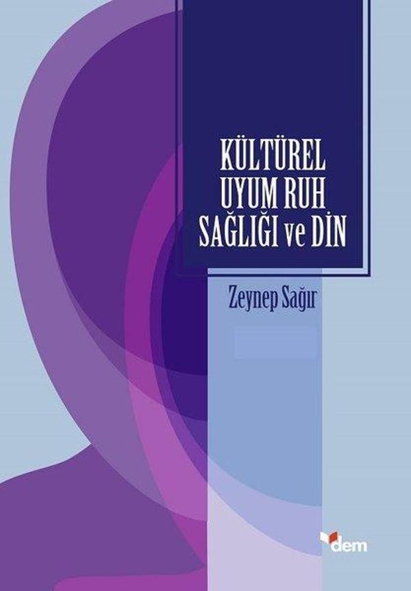 Kültürel Uyum Ruh Sağlığı ve Din - Dem Yayınları - Image 1