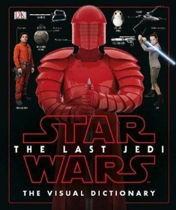 Star Wars The Last Jedi  The Visual Dictionary - Dorling Kindersley Publisher - Image 1