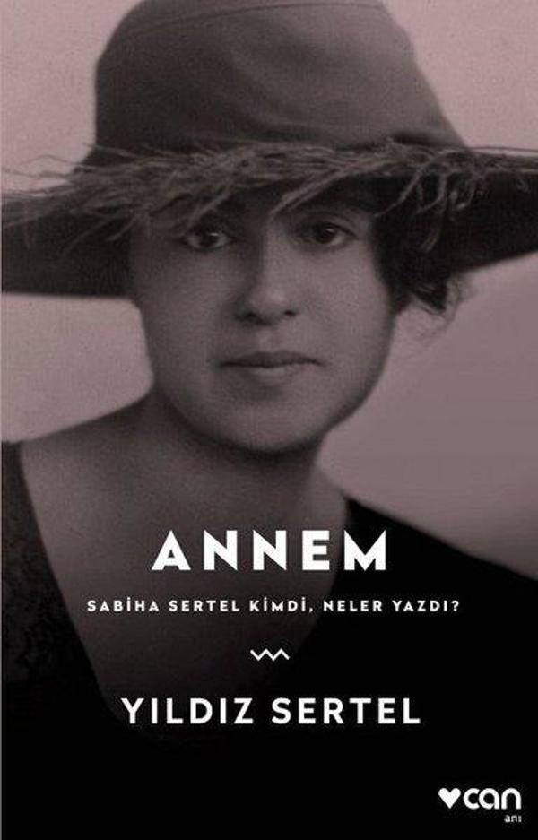 Annem Sabiha Sertel Kimdi Neler Yazdı? - Can Yayınları - Image 1