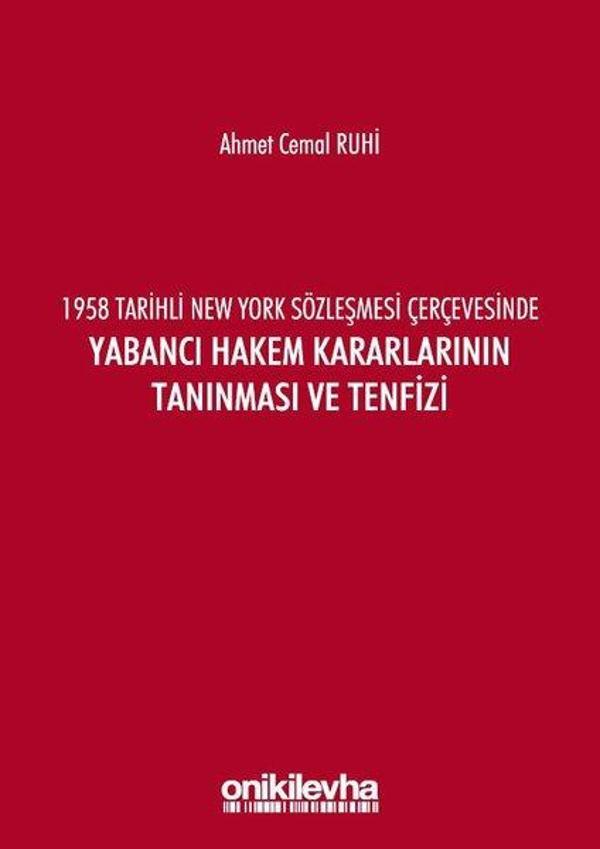 Yabancı Hakem Kararlarının Tanınması ve Tenfizi-1958 Tarihli New York Sözleşmesi Çerçevesinde - On İki Levha Yayıncılık - Image 1