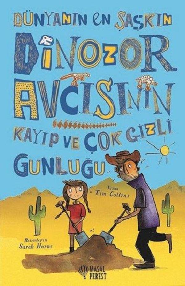 Dünyanın En Şaşkın Dinozor Avcısının Kayıp ve Çok Gizli Günlüğü - Masalperest - Image 1