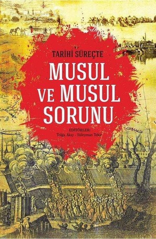 Tarihi Süreçte Musul ve Musul Sorunu - İdeal Kültür Yayıncılık - Image 1