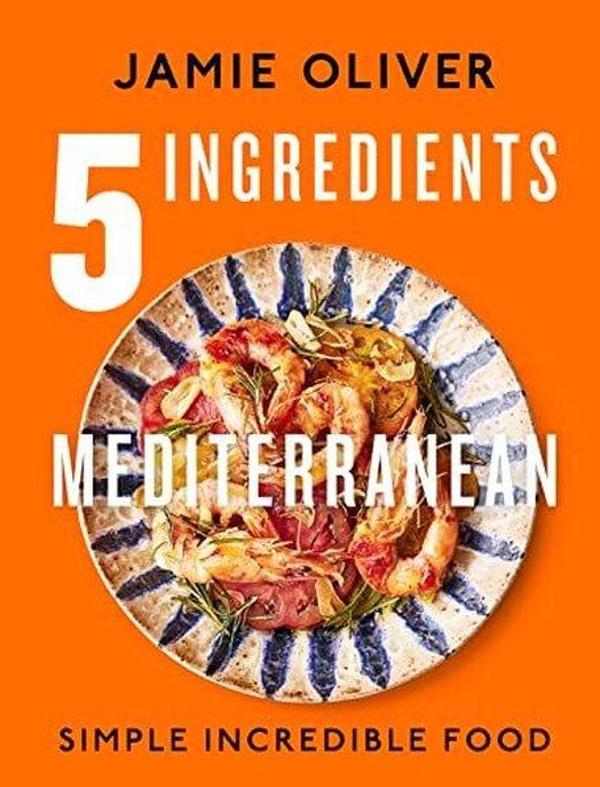 5 Ingredients Mediterranean : Simple Incredible Food - Penguin Books Ltd - Image 1