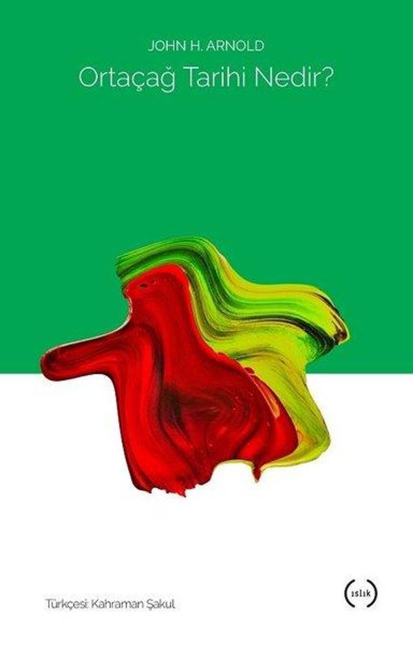 Ortaçağ Tarihi Nedir? - Islık Yayınları - Image 1