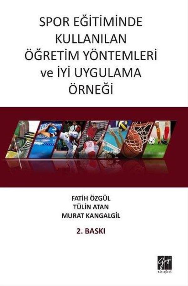 Spor Eğitiminde Kullanılan Öğretim Yöntemleri ve İyi Uygulama Örneği - Gazi Kitabevi - Image 1