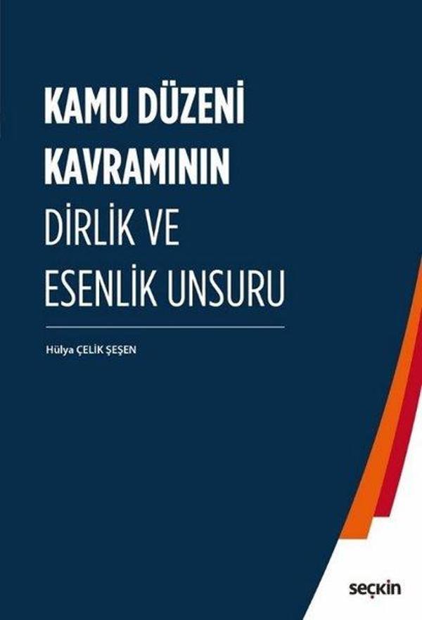 Kamu Düzeni Kavramının Dirlik ve Esenlik Unsuru - Seçkin Yayıncılık - Image 1