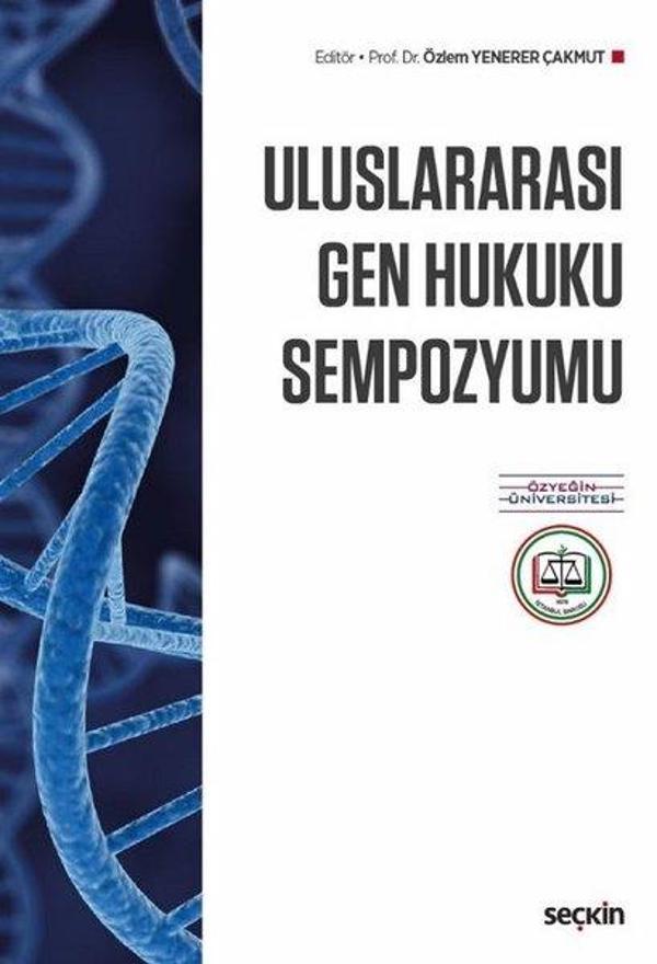 Uluslararası Gen Hukuku Sempozyumu - Seçkin Yayıncılık - Image 1