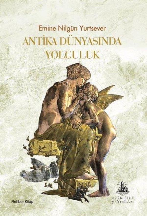 Antika Dünyasında Yolculuk - Yitik Ülke Yayınları - Image 1