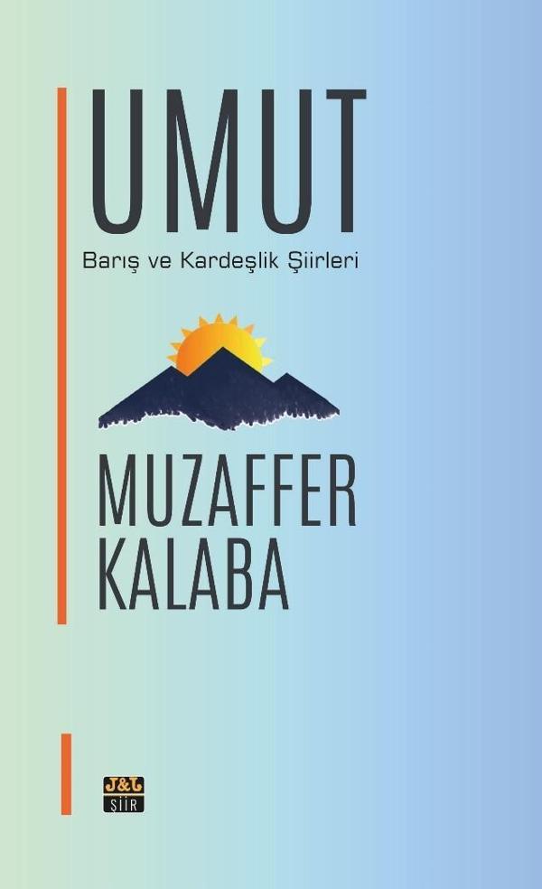 Umut - Barış ve Kardeşlik Kitap>Edebiyat>Şiirleri - Ajans J&J Yayınları - Image 1