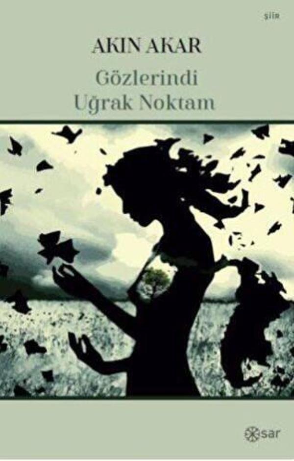Gözlerindi Uğrak Noktam - Sar Yayınları - Image 1