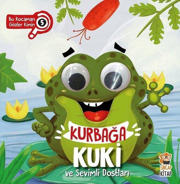 Kurbağa Kuki ve Sevimli Dostları-Bu Kocaman Gözler Kimin? - Sincap Kitap - Image 1