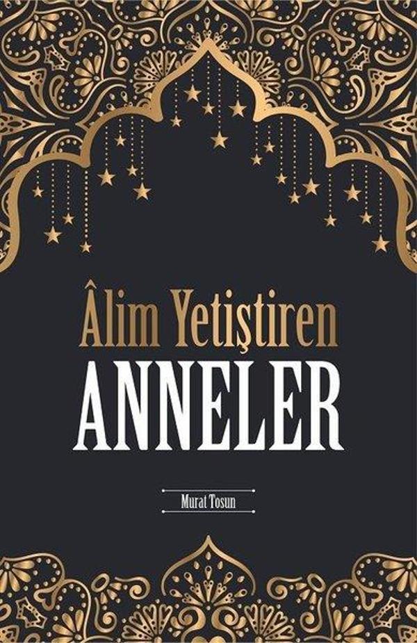 Alim Yetiştiren Anneler - Rehnüma Yayınları - Image 1