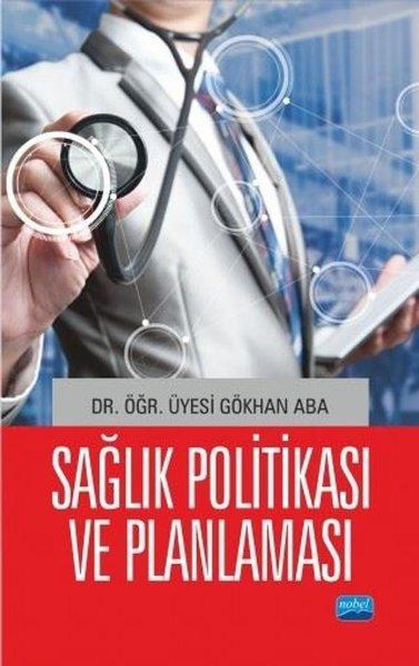 Sağlık Politikası ve Planlaması - Nobel Akademik Yayıncılık - Image 1