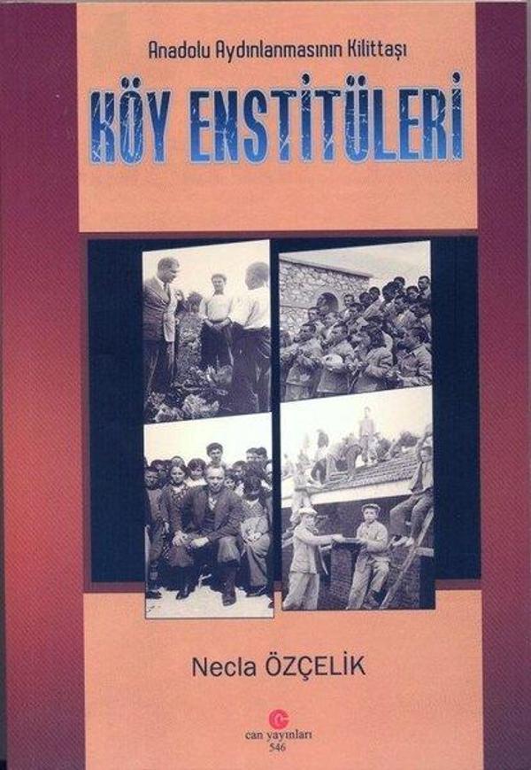 Anadolu Aydınlanmasının Kilittaşı Köy Enstitüleri - Can Yayınları (Ali Adil Atalay) - Image 1