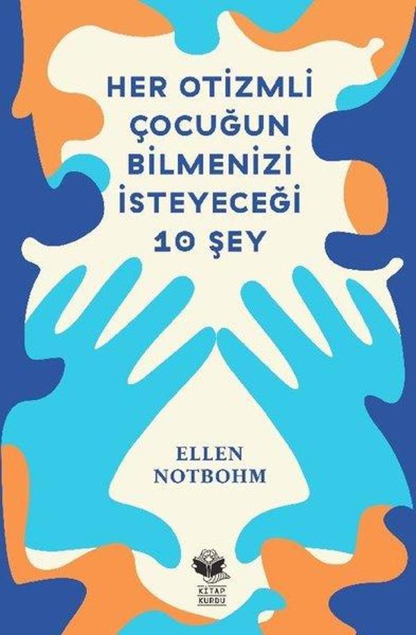 Her Otizmli Çocuğun Bilmenizi İsteyeceği 10 Şey - Kitap Kurdu - Image 1