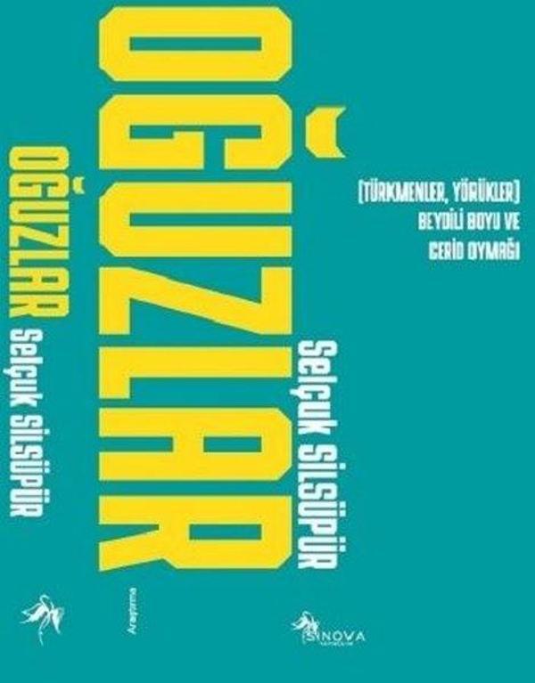 Oğuzlar-Beydili Boyu ve Cerid Oymağı - Sinova Yayıncılık - Image 1